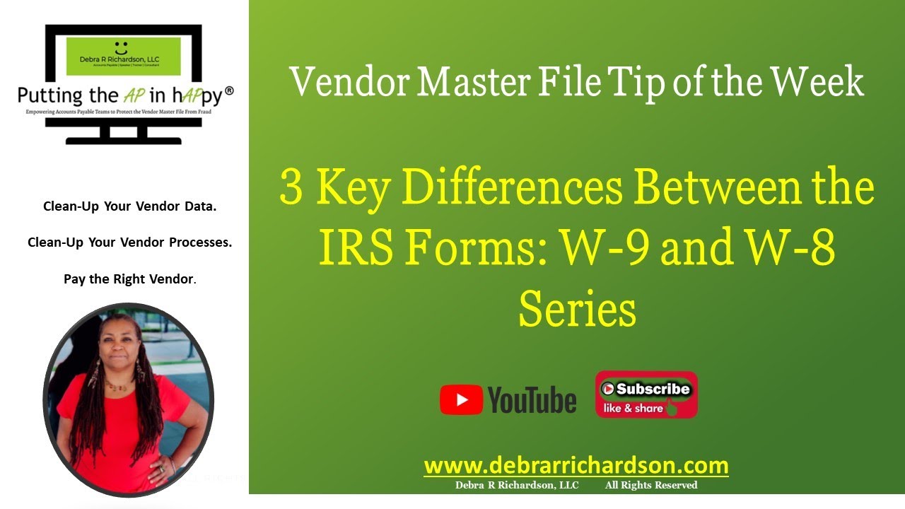 3 Key Differences Between the IRS Forms: W-9 and W-8 Series | Vendor Master File Tip of the Week