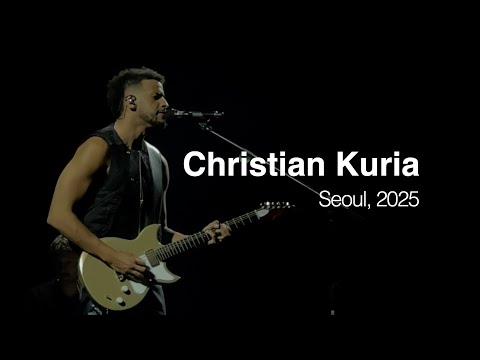 Christian Kuria | 2025 World Tour Live @Seoul, Korea | Ride, Deep Green, Too Good, Toroka, Sunbleach