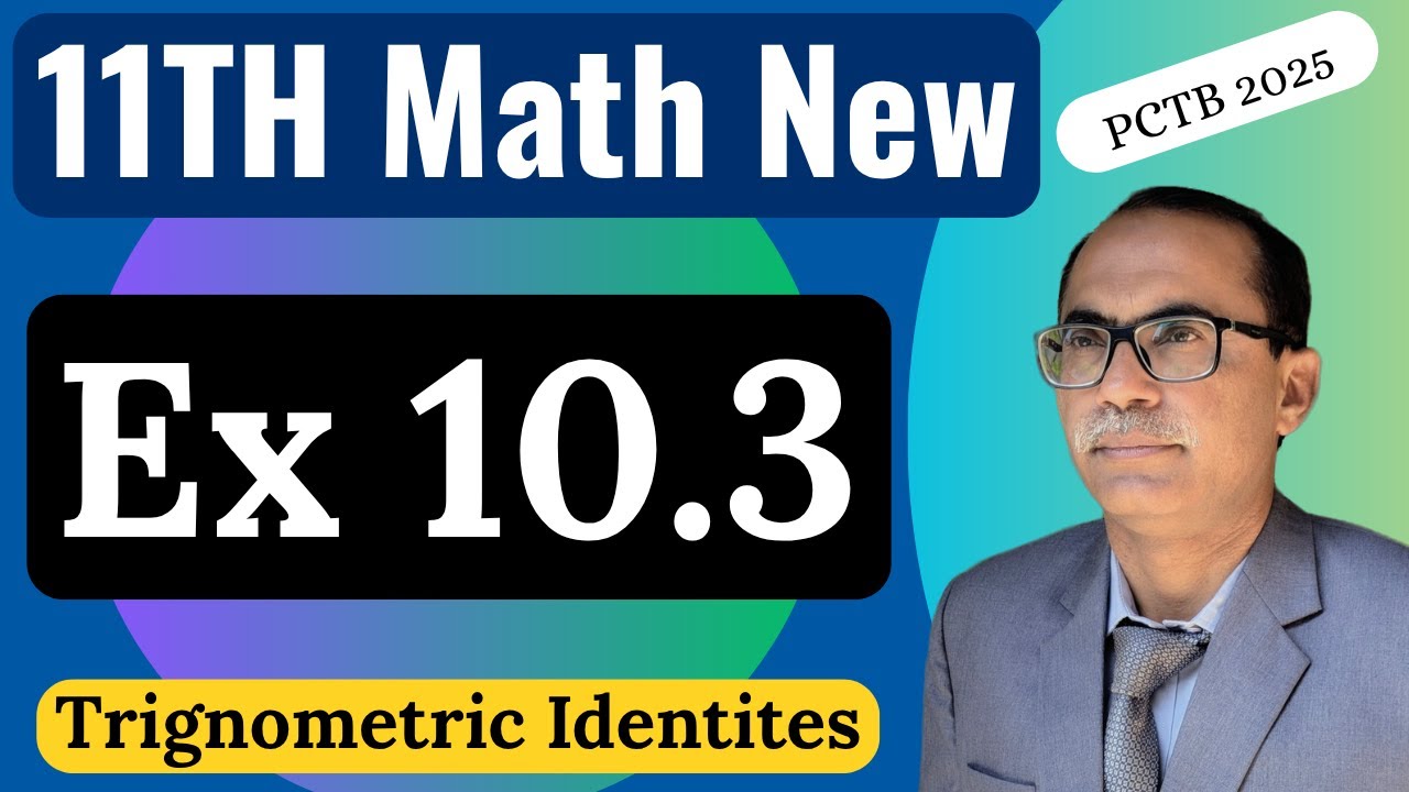 Exercise 10.3 Chapter 10 || 11Th Class Math New Book 2025 PCTB || Trigonometric Identities