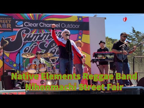Native Elements Live Reggae Performance San Francisco // 2022 Nihonmachi Street Fair