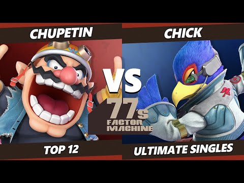 77s FM7 Top 12 - Chupetin (Wario) Vs. Chick (Falco) SSBU Ultimate Tournament