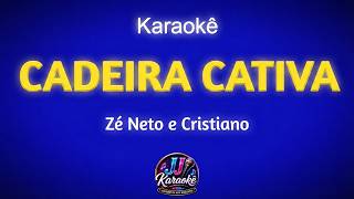 CADEIRA CATIVA - Zé Neto e Cristiano | Karaokê com Arranjo Exclusivo!