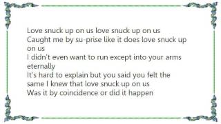 Buddy  Julie Miller - Love Snuck Up Lyrics