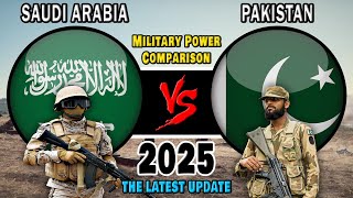 Saudi Arabia vs Pakistan Military Power Comparison 2025 | Pakistan vs Saudi Arabia Military Power