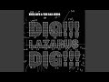 Dig, Lazarus, Dig!!! (Single Edit)