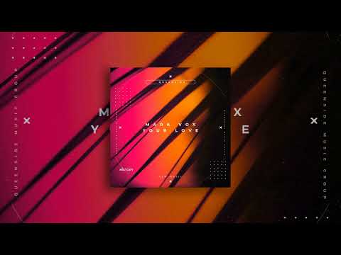Mark Vox - Your Love [Piano House]