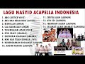 LAGU-LAGU ACAPELLA NASYID INDONESIA FULL ALBUM