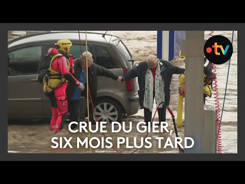 La crue du gier, six mois plus tard
