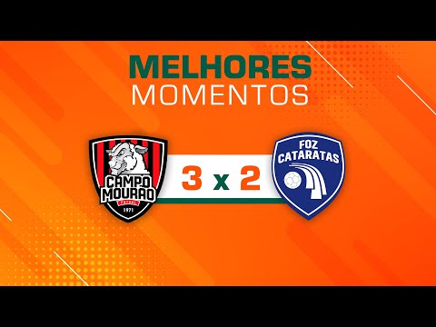 LNF 2025 - MELHORES MOMENTOS - CAMPO MOURÃO 3 X 2 FOZ CATARATAS