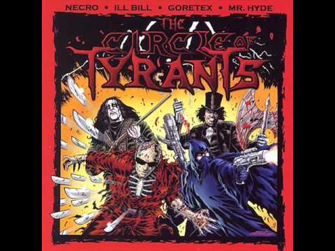 NECRO, ILL BILL & MR. HYDE (THE CIRCLE OF TYRANTS) - 