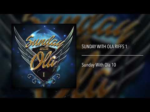 Sunday With Ola Riffs 1 Compilation - ALBUM Stream