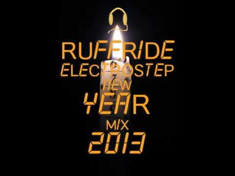Ruffride - Electrostep New Year Mix 2013