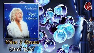 Carol Kidd【When I Dream 1985】(Lyrics MV)(1080p)