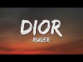 Ruger - Dior (Letra/Lyrics)