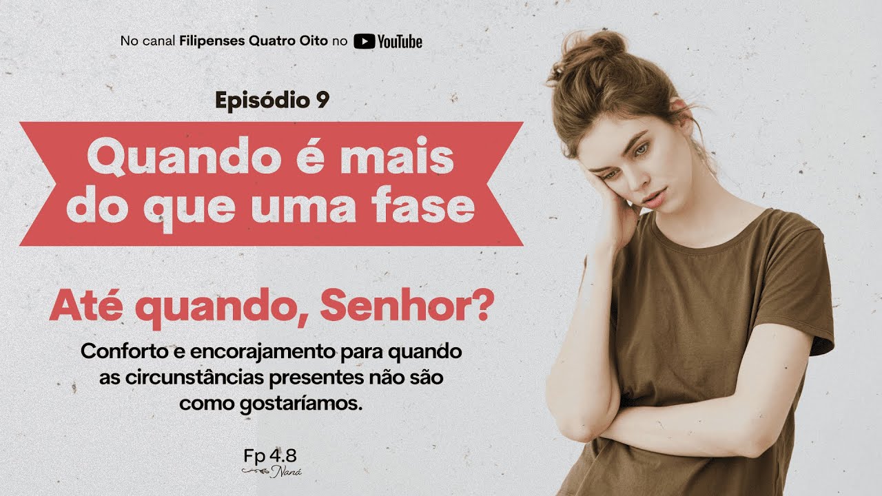 Quando é mais do que uma fase