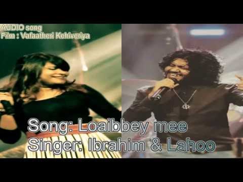 Loaibbey Miee AUDIO Song By Ibrahim Ft Lahoo