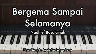 Download lagu Bergema Sampai Selamanya - Nadhief Basalamah | Piano Karaoke by Andre Panggabean mp3 Download lagu Bergema Sampai Selamanya - Nadhief Basalamah | Piano Karaoke by Andre Panggabean mp3