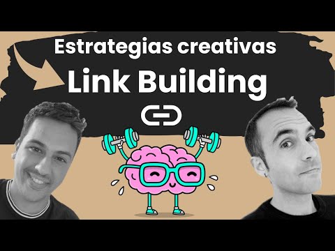 Estrategias creativas de Link Building