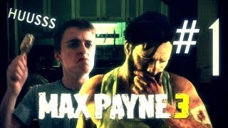 Max Payne 3 | L homme HUUSSS | Let s Play: Episode 1