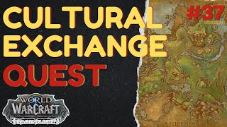 Cultural Exchange | [QUEST] | [Ohn'ahran Plains] | WoW Dragonflight | ID: 72117