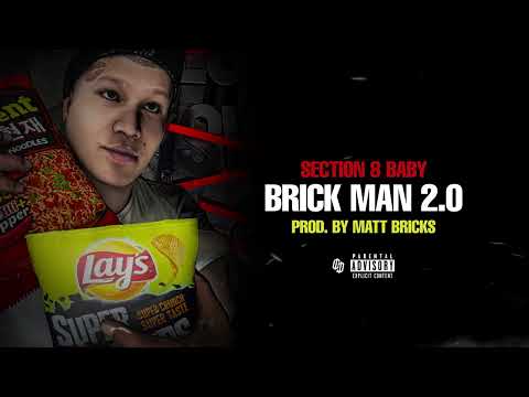 Section 8 Baby - Brick Man 2.0 (Official Visualizer) Prod. by Matt Bricks