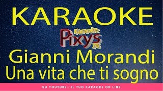 Gianni Morandi - Una vita che ti sogno Karaoke