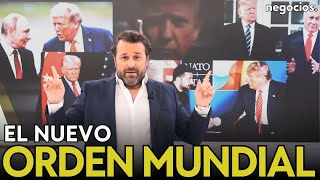 El nuevo orden mundial de Trump, Groenlandia y Canadá para EEUU y el suicidio económico de Europa