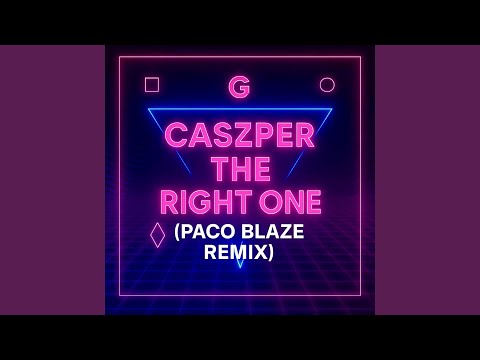 The Right One ("Paco Blaze Rework")
