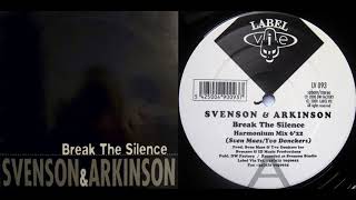 Svenson & Arkinson - Break The Silence (Harmonium Mix) (2000)