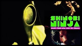 Shinobi Ninja - Escape From New York The Trilogy