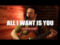 All I Want Is You (Barry Louis Polisar) | Acoustic Cover