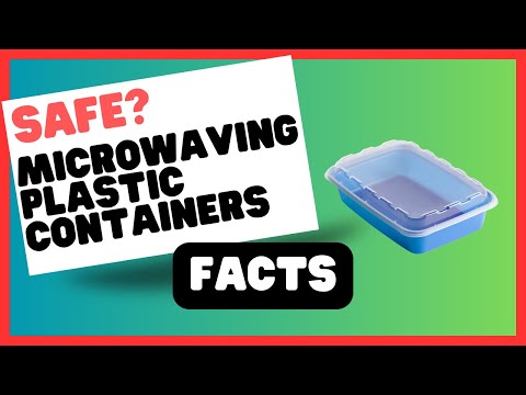 Is It Safe to Microwave Plastic Containers?