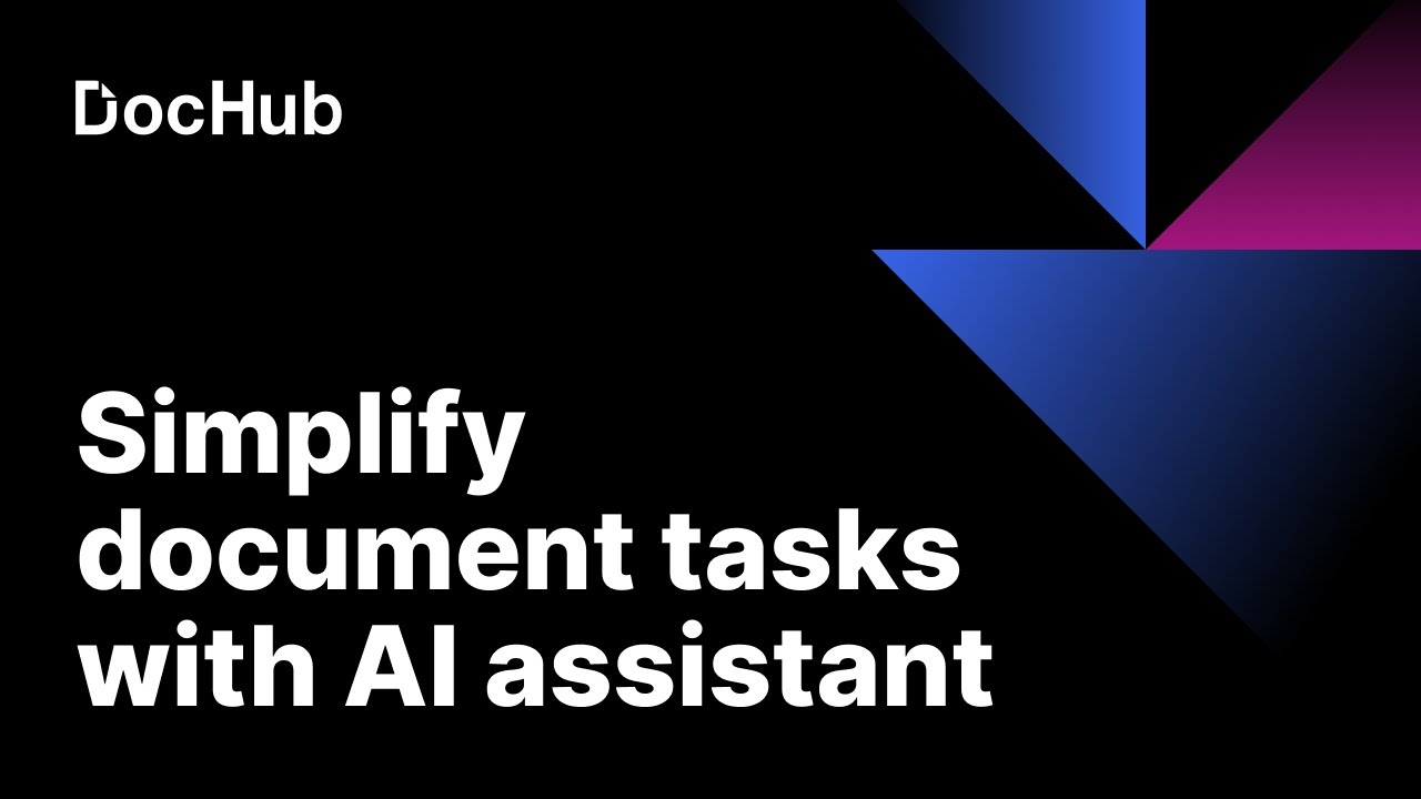 How to Simplify Document Tasks with DocHub's AI Assistant