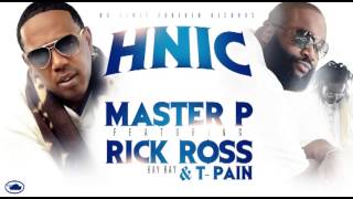 &quot;HNIC&quot; Master P Featuring Rick Ross &amp; T-PAIN (RADIO)