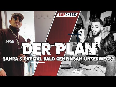 SAMRA & CAPITAL BRA könnten großes geplant haben!