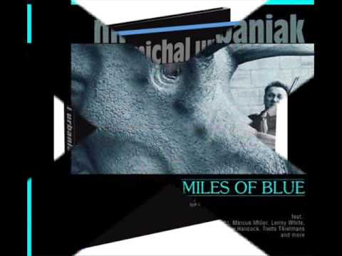 "Miles of Blue" - Michal Urbaniak feat. Mika & Nato