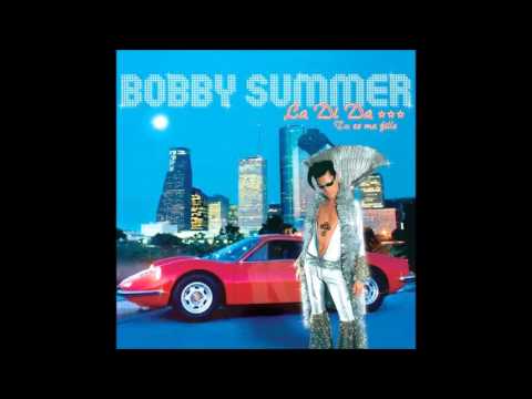 Bobby Summer - La Di Da (Tu Es Ma Fille) (Sezam's Hard Vegas Mix)