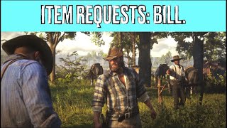 Red Dead Redemption II. Item Requests. Bill.