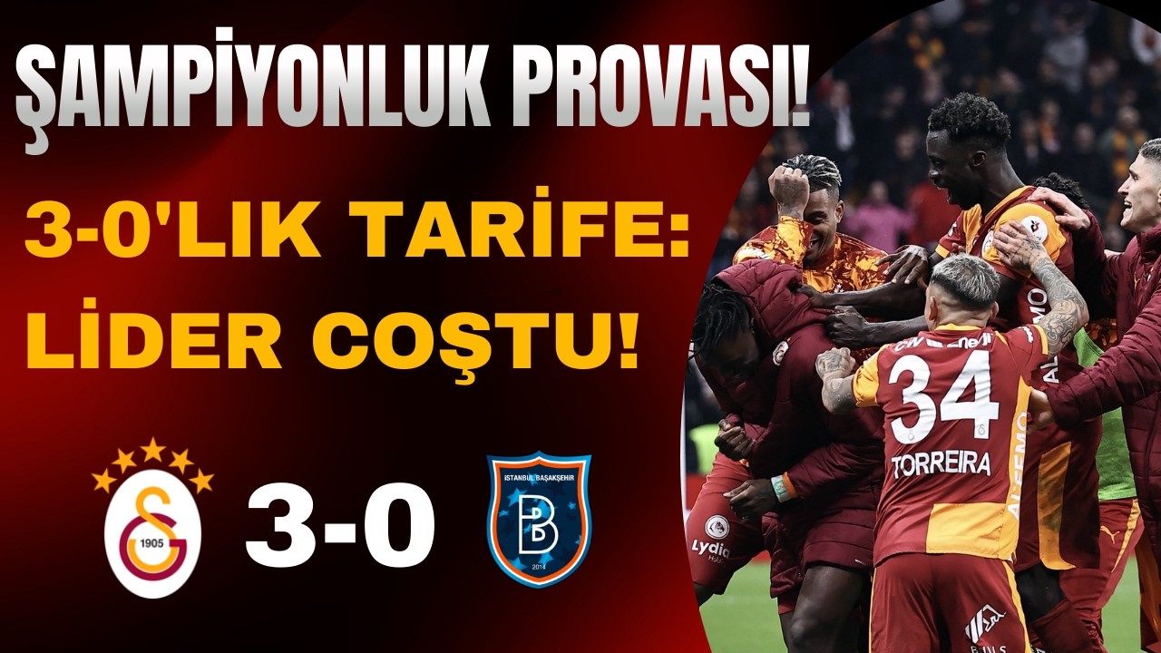 Galatasaray Başakşehir'i Ezdi Geçti! Şampiyonluk Kapısı Aralandı mı? I Galatasaray 3-0 Başakşehir