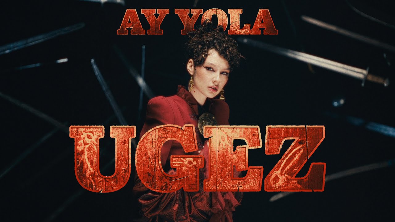 AY YOLA — Ugez