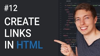 12: How to Create Links in HTML | Basics of CSS| Learn HTML and CSS | Full Course For Beginners