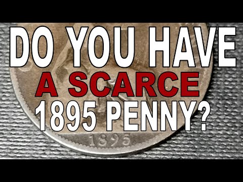 Could You Have a Scarce 1895 Penny in your collection?