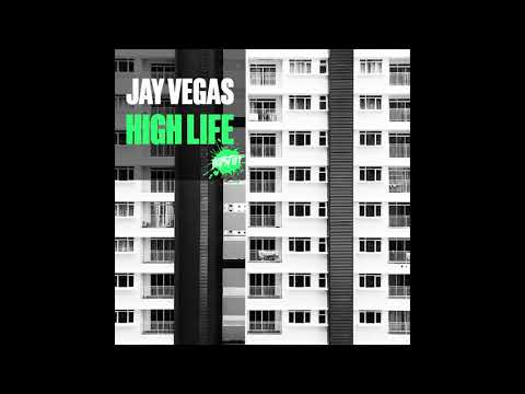 Jay Vegas - High Life