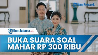 Kaesang Pangarep Buka Suara soal Mahar Uang Rp 300 Ribu: Kalau Rp 100 Juta Mahal