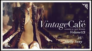 2U - Shelly Sony (David Guetta feat. Justin Beiber´s song) Vintage Café 12