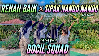 Download lagu REHAN BAIK x SIPAK NANDO NANDO | TikTok Viral fyp | Meyden | BOCIL SQUAD | Mommy Bintang mp3