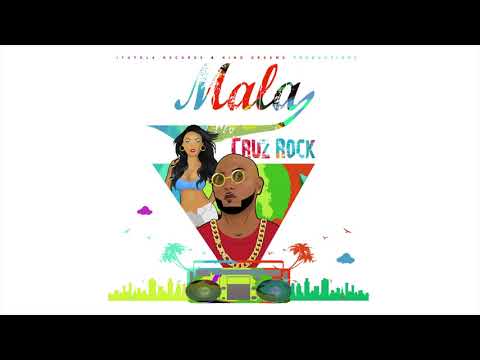 Cruz Rock - Mala (Official Audio) - Cruz Rock