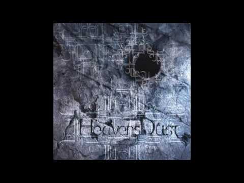 HeavensDust - Breaking Light + Life to Dawn