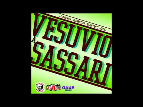 Vesuvio a Sassari - La Mannaia, Clementino, Rigantanti, Giocca