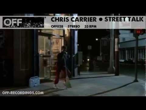 Chris Carrier - Street Talk - OFF028